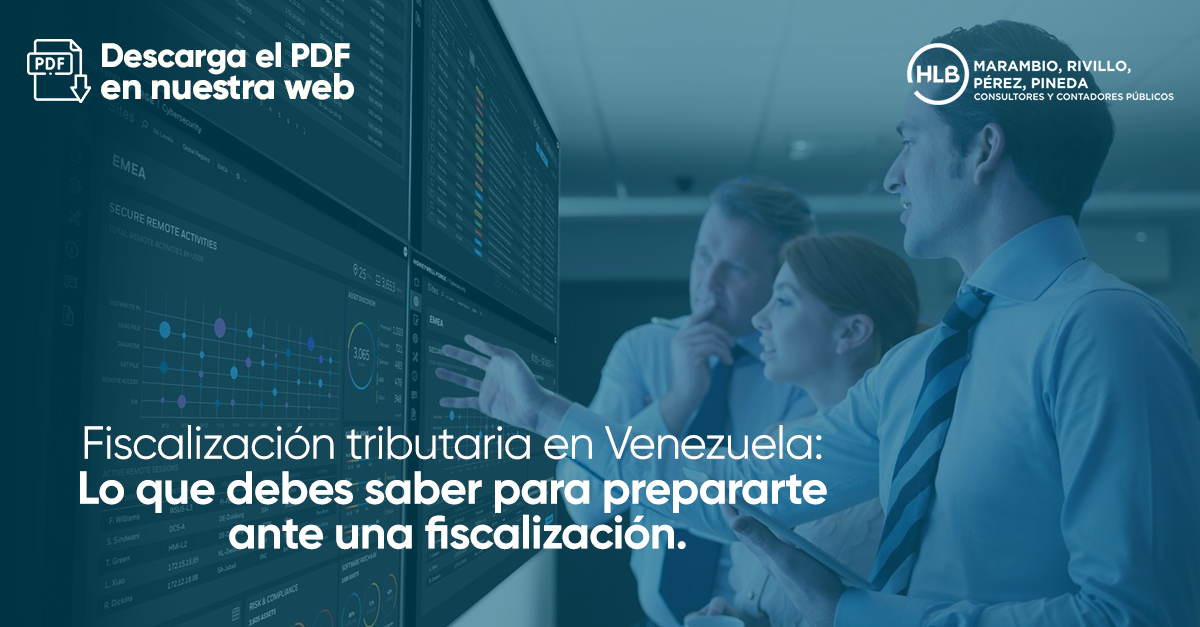Featured image for “Fiscalización tributaria en Venezuela: Lo que debes saber para prepararte ante una fiscalización”